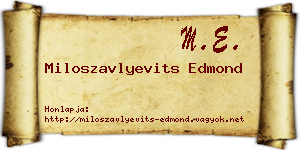 Miloszavlyevits Edmond névjegykártya